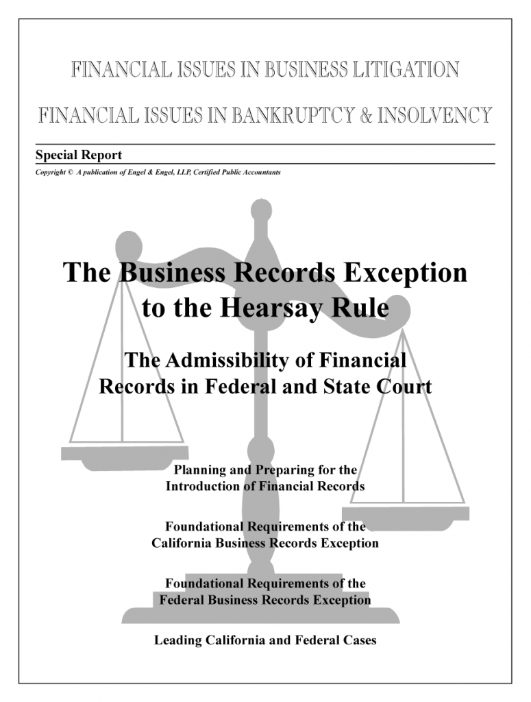 The Business Records Exception to the Hearsay Rule: "The Admissibility of Financial Records as Evidence in Federal and State Court"